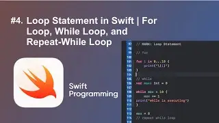 Loop Statement in Swift | For Loop, While Loop, and Repeat-While Loop