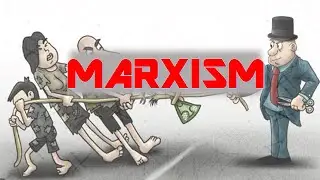 Marxism / Conflict Theory