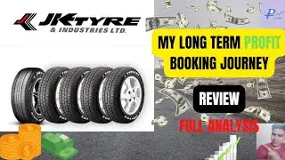 JK Tyre Share | My long term Profit Journey | Review | Full Analysis