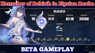 Herrscher of Rebirth in Elysian Realm! (BETA GAMEPLAY) Honkai Impact 3rd v6.8