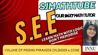 S.E.E Math Lesson 1 : Volume of PRISM PYRAMIDS CYLINDER & CONE  : Learn Math with L OGIC Series