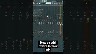 How to add reverb in FL studio.