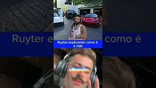 Ruyter explicando como é a vida#ruyter