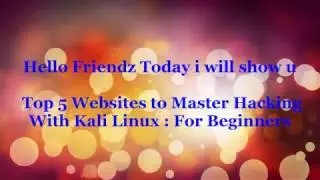 Top 5 Websites to Master Hacking With Kali Linux : For Beginners