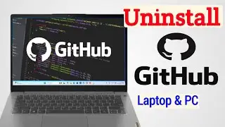 how to Uninstall GitHub in Desktop | GitHub Uninstall for Windows