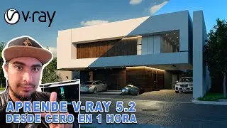 VRAY 5.2 PARA SKETCHUP | Desde Cero MASTERCLASS PARA RENDERS EXTERIORES