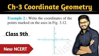 Class 9, Example 2 Chapter 3 Coordinate Geometry Class 9 Maths, New NCERT