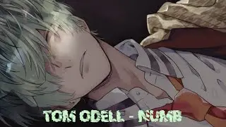 「Nightcore」→ numb [Tom Odell] (Lyrics)