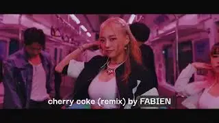 YEEUN (예은) "Cherry Coke" _ FABIEN Remix