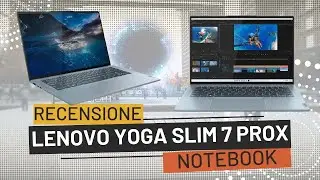 Lenovo Yoga Slim 7 ProX Recensione