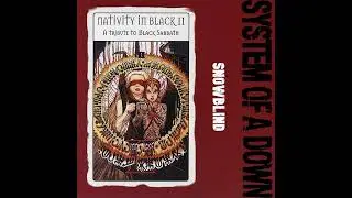 System Of A Down - Snowblind [Instrumental] HD