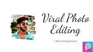 Picsart Most Viral Editing 2020 | Picsart editing Tutorial | picsart | mobile editing |2 min editing