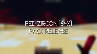 Red Zircon [64x] Pack Release
