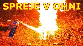 Vylomeniny - Proč neházet spreje do ohně?
