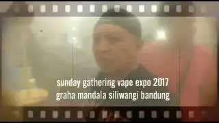 Vlog#1 : sunday gathering vape expo 2017, bandung