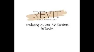 09  2D and 3D Sections in Revit