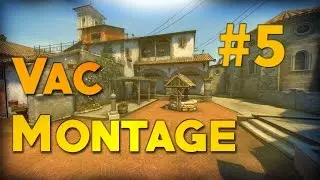 CS:GO VAC MONTAGE #5 - FT. Friends