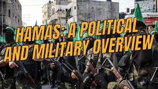 Hamas: A Political and Military Overview
