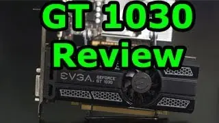 GT 1030 Review and Benchmark: 384 Core War