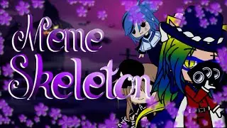 ||Skeleton|| [Meme] Happy Halloween 🎃