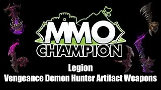 Legion Beta - Vengeance Demon Hunter Artifact Weapons