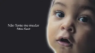 NÃO TENTE ME MUDAR