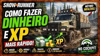 SNOWRUNNER | COMO FAZER DINHEIRO E XP MAIS RÁPIDO