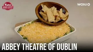 Joe Bishara's Seven Layer Dip – Kate’s Quick Bites – Abbey Theatre of Dublin