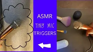ASMR Tiny Mic Triggers/Lofi ASMR - Part 2
