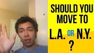 Should You Move To LA or New York For Acting