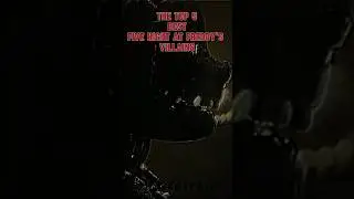 Ranking top 5 Best Five nights at Freddy's Villains #edit #meme #Shorts #fnaf #fnac #tjoc