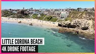 Little Corona Orange County Beach - 4K Drone Footage In Corona Del Mar Beach - The Amateur YouTuber