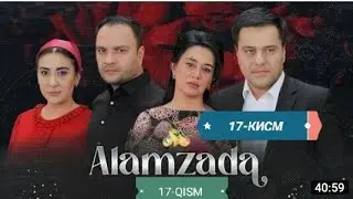 ALAMZADA 17-QISM (MILLIY SERIAL)АЛАМЗАДА 17-КИСМ (МИЛЛИЙ СЕРИАЛ)