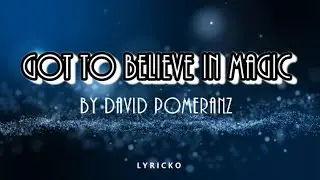 Got To Believe In Magic by David Pomeranz