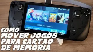 Como MOVER JOGOS para CARTÃO de MEMÓRIA no STEAM DECK