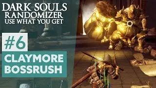 Dark Souls | Randomizer + Use What You Get #6