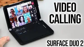 Video Calling on the Surface Duo 2. Let's talk about it...