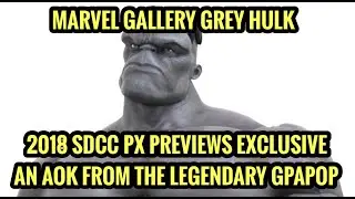 MARVEL GALLERY GREY HULK - AN AOK FROM GPAPOP