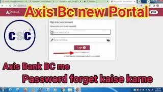 Axis Bank BC new portal me pasward forget kaise karne#axisbankbc#axisbank#bankbc#cscbc#digitelseva