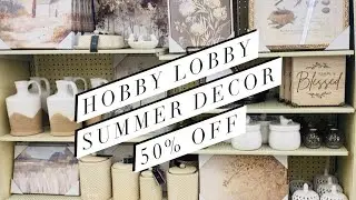HOBBY LOBBY 50% OFF SUMMER DECOR || *SHOP WITH ME*