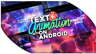 Make cool text animations on android | Font typography | kinemaster