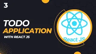 Create a TODO APPLICATION with React Js for Beginners (3)