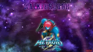 Metroid Fusion Wakthrough - 100% 1:35