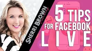5 Tips For FB Live
