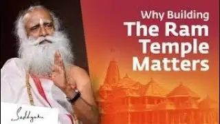 Why Building The Ram Temple Matters | Sadhguru