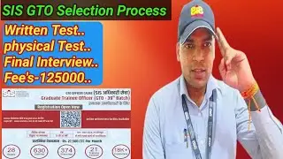 SIS GTO 39th Batch Joining Selection Process, Final Interview, Fee's Training Duty,Salary #job #info