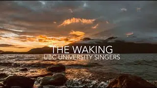 THE WAKING David Conte - UBC University Singers, Graeme Langager, conductor