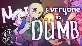 Everyone is DUMB - Yander boy - Meme