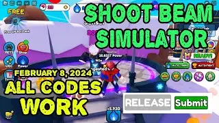 *All Codes Work* Shoot Beam Simulator Roblox, February 8, 2024 | How to rendeem the codes
