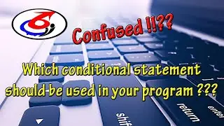 Which conditional statement should be used in your program..!!? || Switch-Case statement || C++